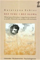 Bez tchu i bez słowa Katarzyna Schier UNIKAT