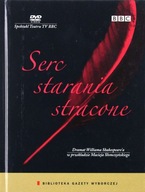 Shakespeare Teatr TV BBC Serc starania stracone