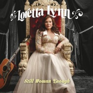 Loretta Lynn Still WomanEnough