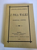 Z POLA WALKI