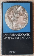 Wojna trojańska - Jan Parandowski