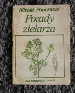 Witold Poprzęcki Porady zielarza