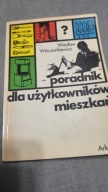 Poradnik dla uzytkowników mieszkań Wieczorkiewicz