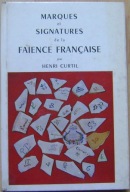 MARQUES ET SIGNATURES DE LA FAIENCE FRANCAISE -wyd.1963 -j.francuski