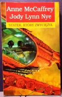 STATEK, który zwyciężył, Anne McCAFFREY, Jody Lynn NYE [DW REBIS 1998]
