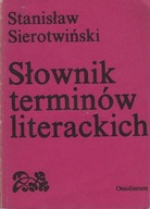 Słownik terminów literackich Sierotwiński Stanisław
