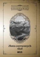 Złoto czerwonych skał Ferdynand Antoni Ossendowski