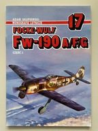 Focke-Wulf FW-190 A/F/G cz. I - Monografie lotnicze nr 17 (AJ-Press)