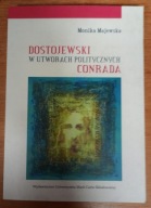 Dostojewski w utworach politycznych Conrada Monika Majewska
