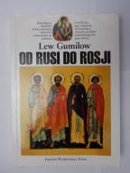 Od Rusi do Rosji Lev Nikolaevic Gumilev
