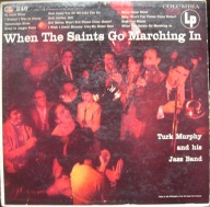 Turk Murphy And His Jazz Band – When The Saints Go Marching In