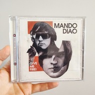 Płyta CD z muzyką rockową szwedzkiej grupy Mando Diao - GIVE ME FIRE (434)