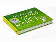 Wszystko co potrafi twój komputer Porady przykłady