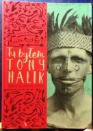 Tu byłem. Tony HALIK, Mirosław WLEKŁY [AGORA, Warszawa 2017]