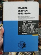 Twarze Bezpieki 1945-1990. Obsada stanowisk kie. Urzędu Bezpieczeństwa i SB