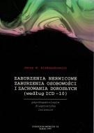 Zaburzenia nerwicowe Zaburzenia osobowości ICD-10 J. Aleksandrowicz