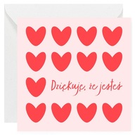 Kartka Miłosna, na Walentynki - Serca "Dziękuję, że jesteś" - 14x14 cm