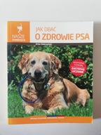 Jak dbać o zdrowie psa Artur Dobrzynski