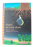 Podróż do krainy drzew Jean-Marie Gustave Le Clezio