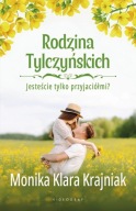 RODZINA TYLCZYŃSKICH. T1 JESTEŚCIE TYLKO PRZYJACIÓŁMI?