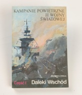 Kampanie Powietrzne II wojny światowej część I Zbigniew J. Krala