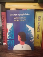 Wszystkie moje domy Grażyna Jagielska