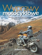 Wyprawy motocyklowe Robert Wicks