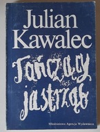 Tańczący jastrząb - Julian Kawalec