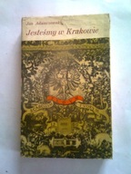 JESTEŚMY W KRAKOWIE - J. Adamczewski