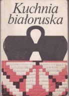 Kuchnia białoruska Praca zbiorowa