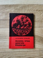 Włodzimierz Kowalski - Ostatnia bitwa generała Kleeberga