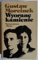 KSIĄŻKA "Wyorane kamienie" Gustaw Morcinek