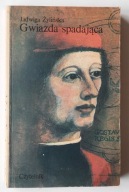 Gwiazda spadająca Jadwiga Żylińska