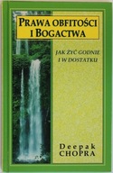 PRAWA OBFITOŚCI I BOGACTWA Deepak Chopra