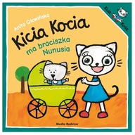 Kicia Kocia Ma braciszka Nunusia Anita Głowińska