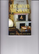 Urządzamy mieszkanie Lauri Ward