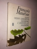 CIEZKIE OKOWY DZIECINSTWA... - Francois Mauriac
