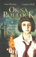 Oksa Pollock T. 1 i 4 Ostatnia nadzieja i Przeklęte więzy Plichota Wolf