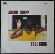 Archie Shepp – Soul Song