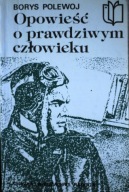 Opowieść o prawdziwym człowieku Borys Polewoj