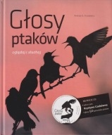 Głosy ptaków. Oglądaj i słuchaj 2009 ; jak nowa