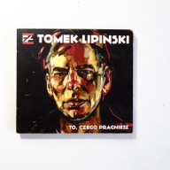 Tomek Lipiński – To, Czego Pragniesz, Pomaton