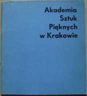 AKADEMIA SZTUK PIĘKNYCH W KRAKOWIE -DYPLOM 83 - katalog wystawy