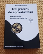 Od grzechu do apokatastasis Wielomski Adam