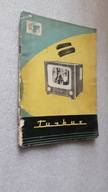 Instrukcja obslugi i instalacji Telewizor TURKUS + Schemat ... (1960)