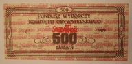 SOLIDARNOŚĆ 1989 - 500 złotych FUNDUSZ WYBORCZY KOMITETU OBYWATELSKIEGO