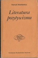 Henryk Markiewicz Literatura pozytywizmu