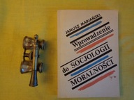 Wprowadzenie do socjologii moralności Janusz Mariański