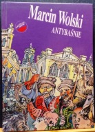 WOLSKI, Marcin - ANTYBAŚNIE (Tomik z Wolszczyzną) (rys Antoni CHODOROWSKI)