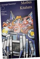 Morbus Kitahara Christoph Ransmayr